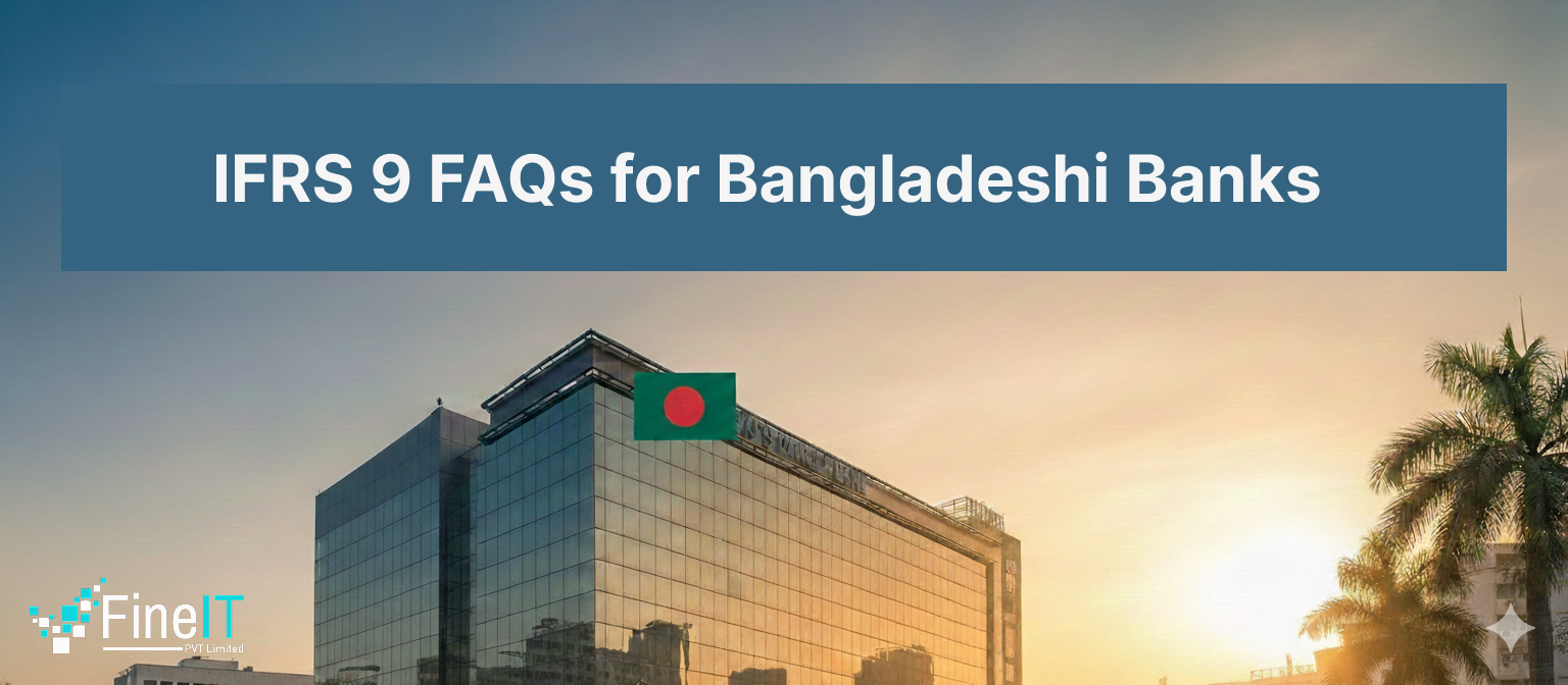 IFRS 9 FAQs for Bangladeshi Banks