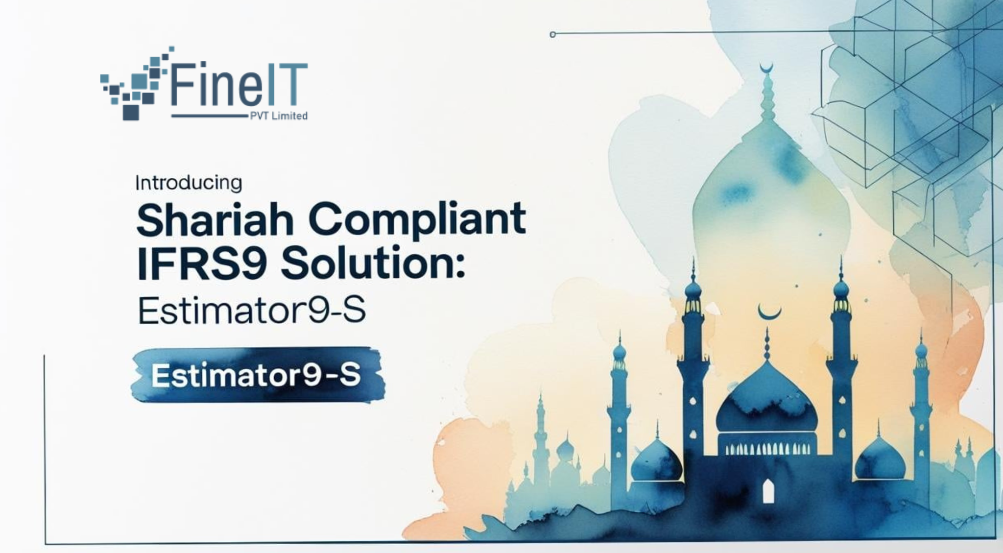Introducing Estimator9-S: A Comprehensive Shariah-Compliant IFRS 9 Solution for Islamic Financial Institutions