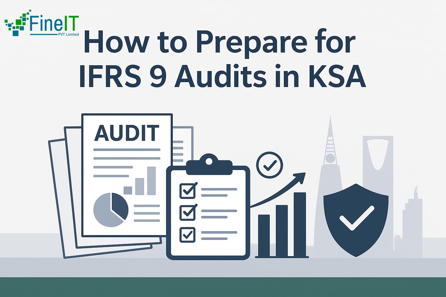 How to Prepare for IFRS 9 Audits in KSA