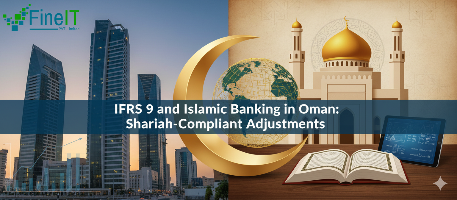 IFRS 9 and Islamic Banking in Oman: Shariah-Compliant Adjustments