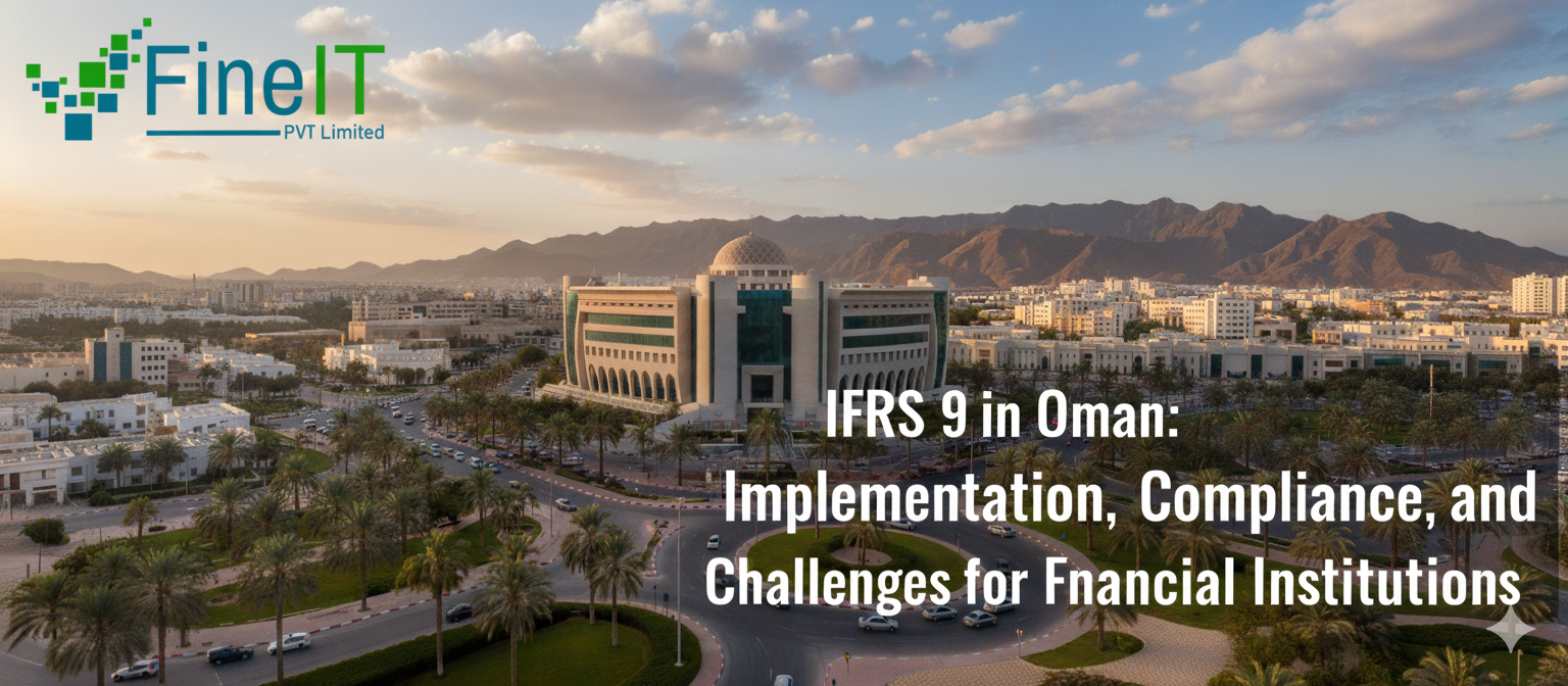 IFRS 9 in Oman: Implementation, Compliance, and Challenges for Financial Institutions