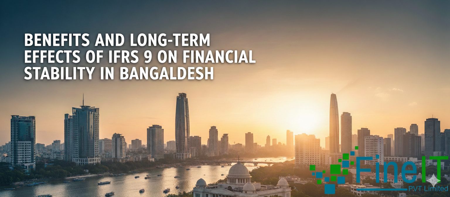 Benefits and Long-Term Effects of IFRS 9 on Financial Stability in Bangladesh