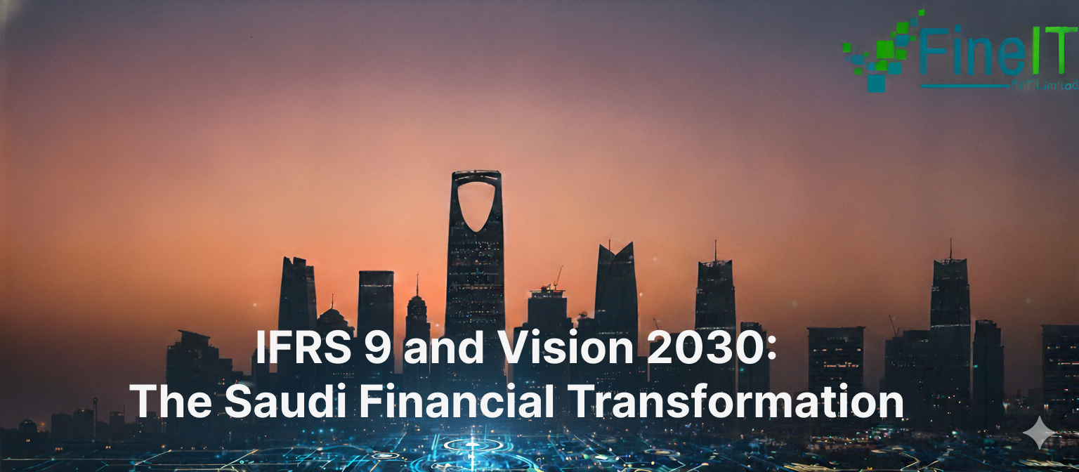 IFRS 9 and Vision 2030: The Saudi Financial Transformation