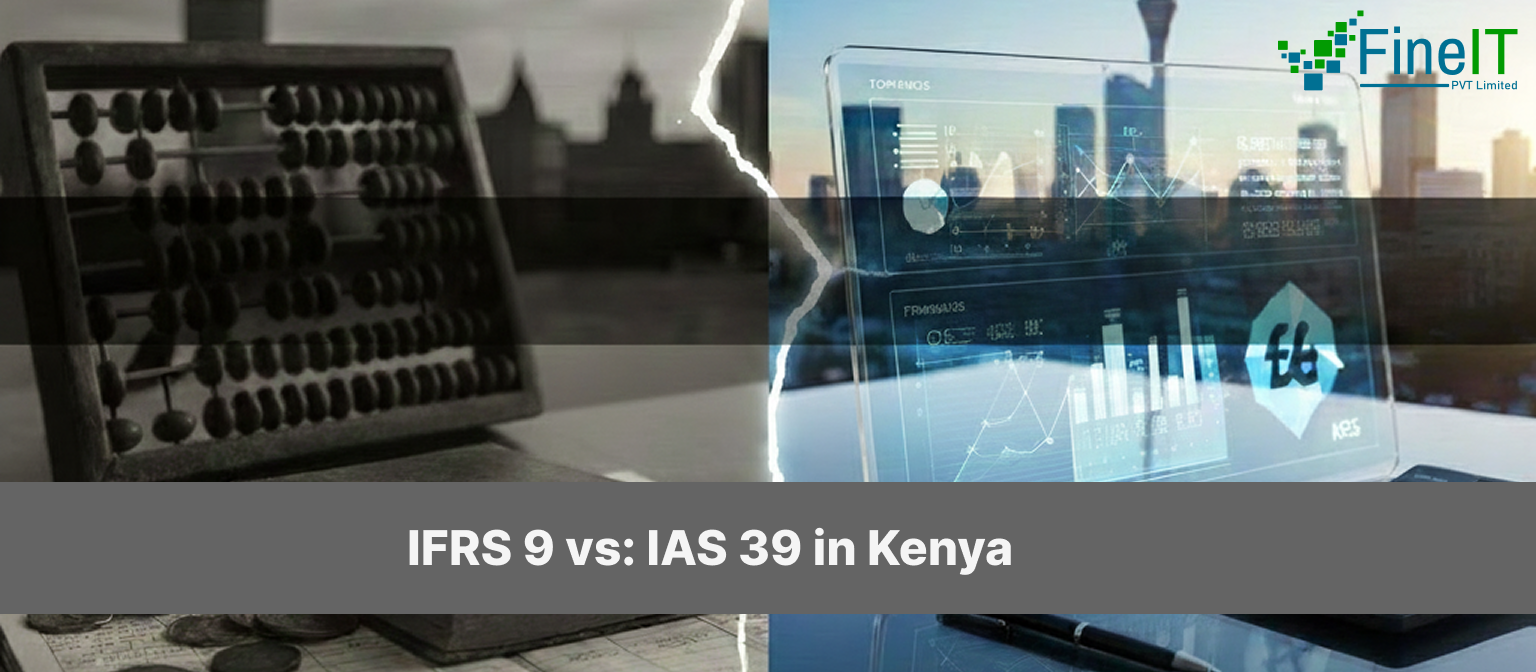 IFRS 9 vs. IAS 39 in Kenya: