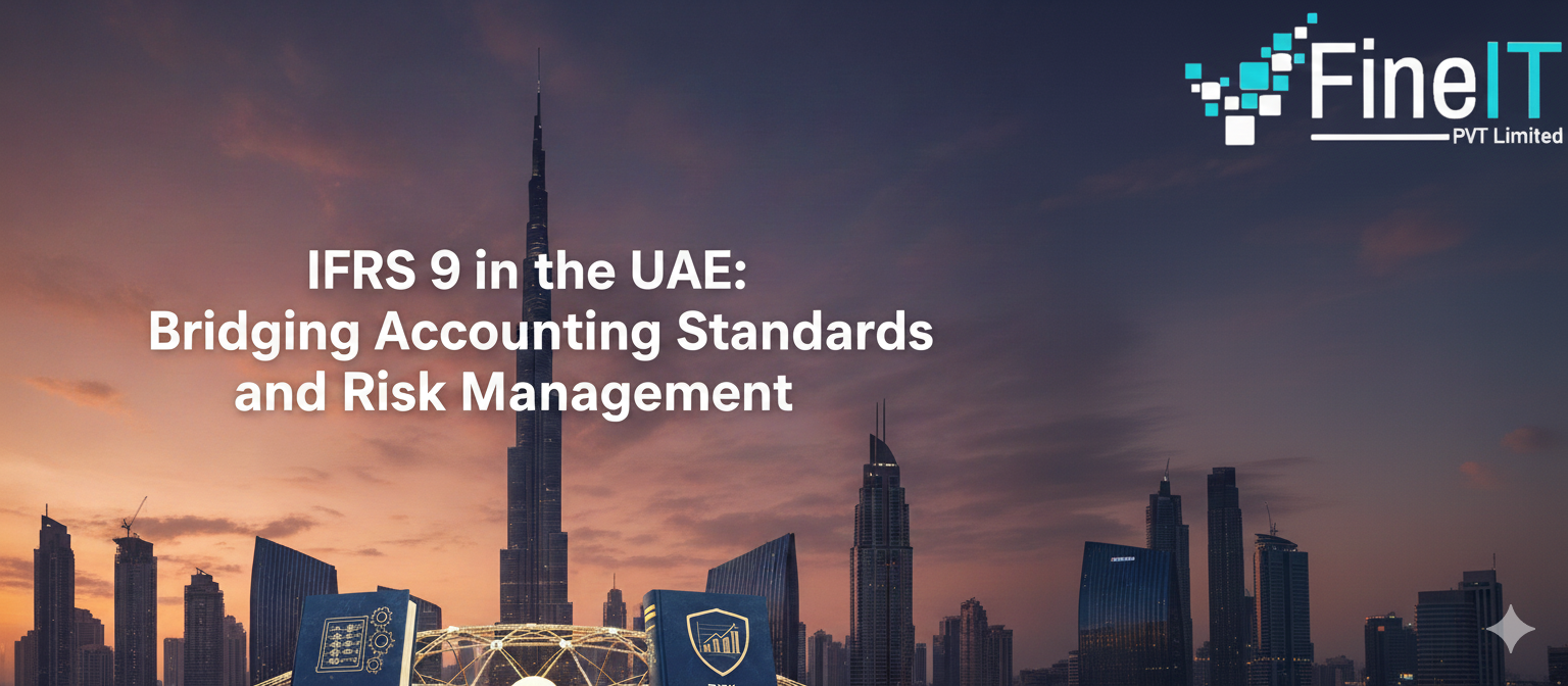 IFRS 9 in the UAE: Bridging Accounting Standards and Risk Management