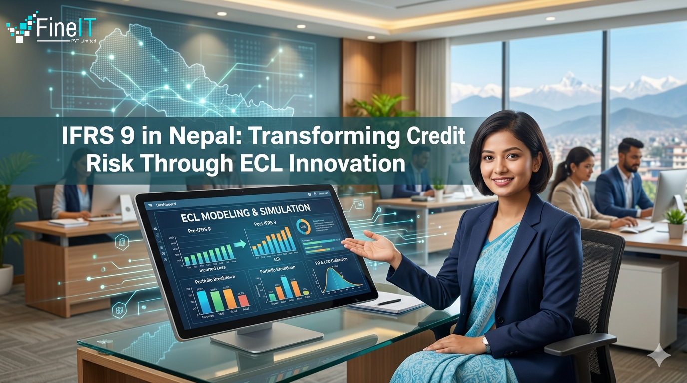 IFRS 9 in Nepal: Transforming Credit Risk Through ECL Innovation